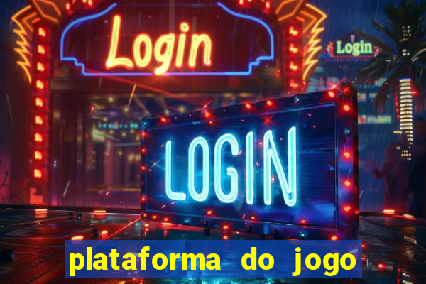 plataforma do jogo do tigrinho chinesa